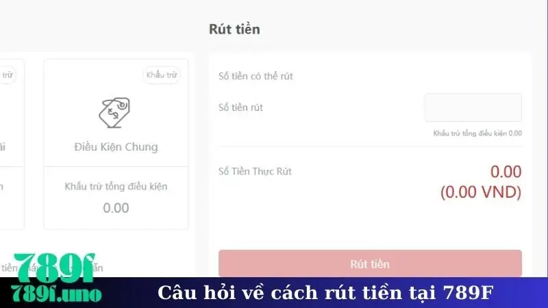 Câu hỏi về cách rút tiền tại 789F