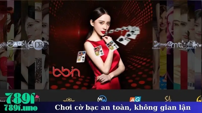Chơi cờ bạc an toàn, không gian lận