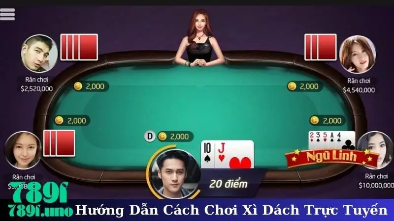 Hướng Dẫn Cách Chơi Xì Dách Trực Tuyến