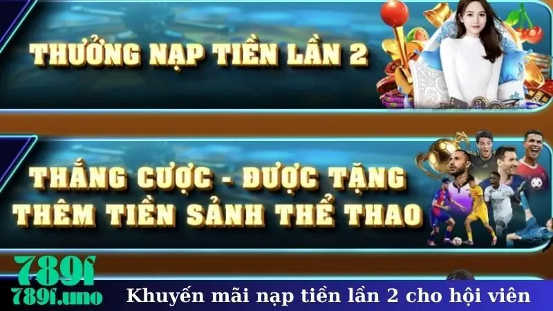 Khuyến mãi nạp tiền lần 2 cho hội viên