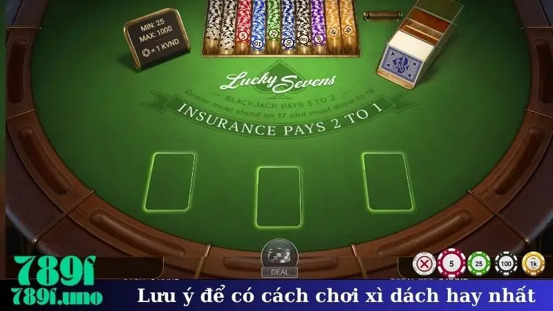 Lưu ý để có cách chơi xì dách hay nhất