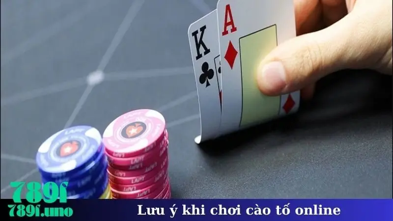 Lưu ý khi chơi cào tố online