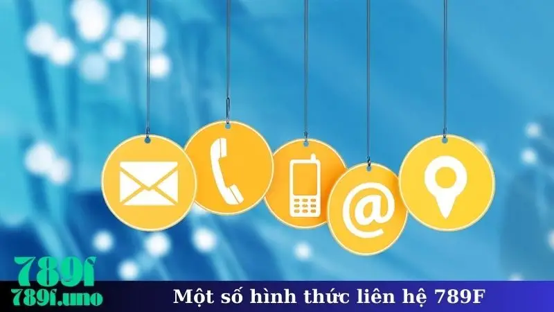 Một số hình thức liên hệ 789F