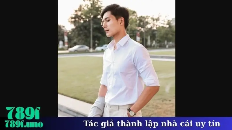 Tác giả thành lập nhà cái uy tín